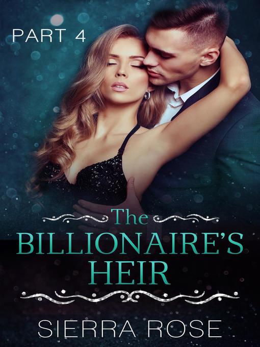 Title details for The Billionaire's Heir by Sierra Rose - Available